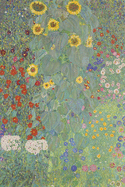 Klimt Journal #3: Cool Artist Gifts - Farm Garden with Sunflowers Gustav Klimt Notebook Journal To Write In 6x9" 150 Lined Pages