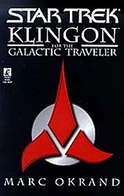 Klingon for the Galactic Traveler - Okrand, Marc