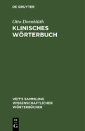 Klinisches Wrterbuch: Die Kunstausdrcke Der Medizin