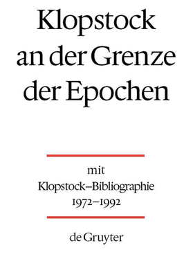 Klopstock an Der Grenze Der Epochen - Kohl, Katrin (Editor), and Hilliard, Kevin F (Editor)