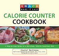 Knack Calorie Counter Cookbook: A Step-By-Step Guide to a Delicious, Calorie Conscious Diet