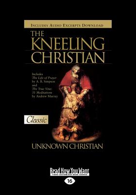 Kneeling Christian - An Unknown Christian