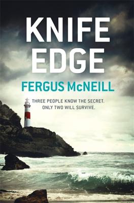 Knife Edge: Detective Inspector Harland is about to be face to face with a killer . . . - McNeill, Fergus