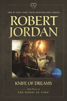 Knife of Dreams: Book Eleven of 'The Wheel of Time' - Jordan, Robert