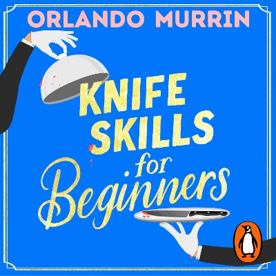 Knife Skills for Beginners - Murrin, Orlando