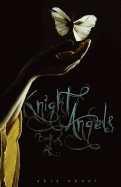 Knight Angels: Book of Life: Book Three