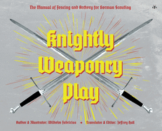 Knightly Weaponry Play
