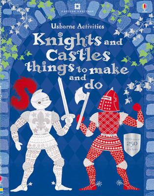 Knights and Castles things to make and do - Pratt, Leonie