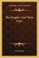 Knights and Their Days