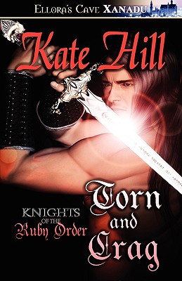 Knights of the Ruby Order - Torn and Crag - Hill, Kate