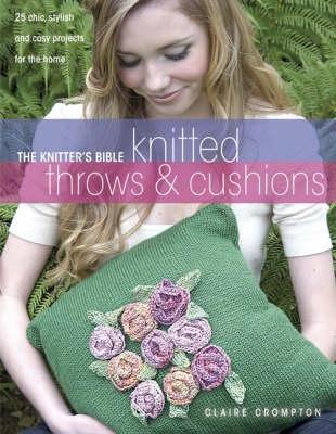 Knitted Afghans and Pillows - Crompton, Claire
