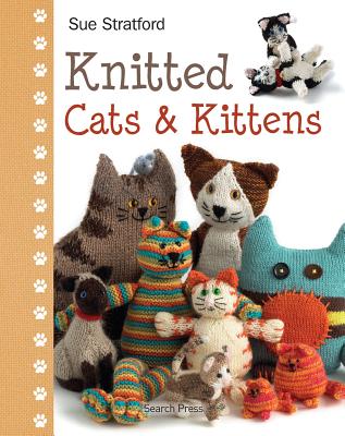 Knitted Cats & Kittens - Stratford, Sue