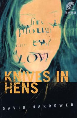 Knives in Hens - Harrower, David, and Traverse Theatre (Edinburgh Scotland)