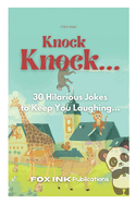 Knock Knock Joke Book: by FOX INK: A Fun-filled Compilation of 50 Classic and New Jokes! Perfect for Family Bonding!" with cool animal cartoons!!