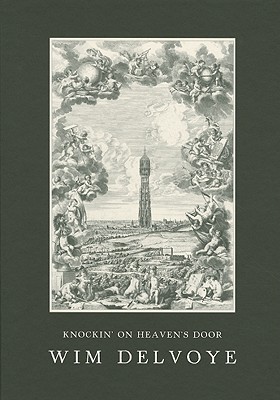 Knockin' on Heaven's Door - Delvoye, Wim