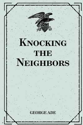 Knocking the Neighbors - Ade, George