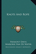 Knots And Rope