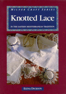 Knotted Lace in the Eastern Mediterranean Tradition