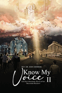 Know My Voice II: God Has A Kingdom, And It is Not Organized Religion!