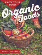 Know Your Food: Organic Foods