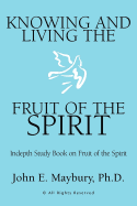 Knowing and Living the Fruit of the Spirit