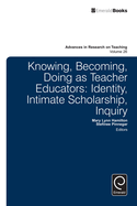 Knowing, Becoming, Doing as Teacher Educators