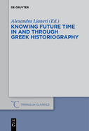 Knowing Future Time in and Through Greek Historiography