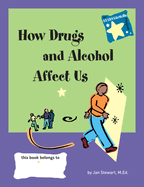 Knowing How Drugs and Alcohol Affect Our Lives: Stars Program