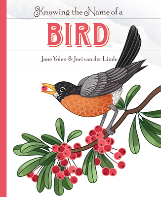 Knowing the Name of a Bird - Yolen, Jane