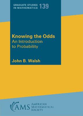 Knowing the Odds: An Introduction to Probability - Walsh, John B.