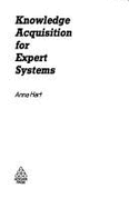 Knowledge Acquisition for Expert Systems - Hart, Anna