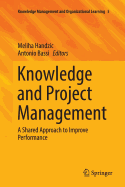 Knowledge and Project Management: A Shared Approach to Improve Performance