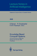 Knowledge Based Computer Systems: International Conference Kbcs `89, Bombay, India, December 11-13, 1989. Proceedings