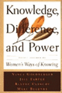 Knowledge, difference, and power : essays inspired by Women's ways of knowing