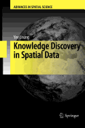 Knowledge Discovery in Spatial Data