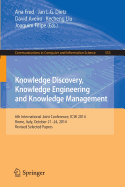 Knowledge Discovery, Knowledge Engineering and Knowledge Management: 6th International Joint Conference, Ic3k 2014, Rome, Italy, October 21-24, 2014, Revised Selected Papers