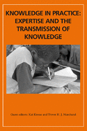 Knowledge in Practice: Expertise and the Transmission of Knowledge: Africa Volume 79 Issue 1