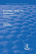 Knowledge, Industry and Environment: Institutions and Innovation in Territorial Perspective