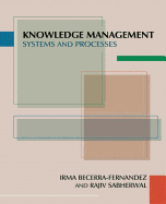 Knowledge Managemenmt: Systems and Processes