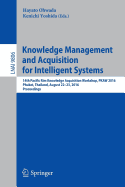 Knowledge Management and Acquisition for Intelligent Systems: 14th Pacific Rim Knowledge Acquisition Workshop, Pkaw 2016, Phuket, Thailand, August 22-23, 2016, Proceedings