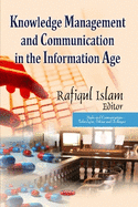Knowledge Management & Communication in the Information Age