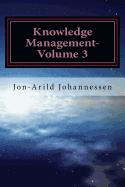 Knowledge Management-Volume 3: Tacit Knowledge and Innovation