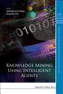 Knowledge Mining Using Intelligent Agents