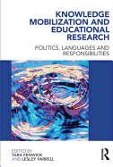 Knowledge Mobilization and Educational Research: Politics, languages and responsibilities