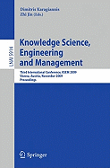 Knowledge Science, Engineering and Management: Third International Conference, KSEM 2009, Vienna, Austria, November 25-27, 2009, Proceedings