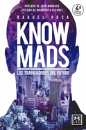 Knowmads: Los Trabajadores del Futuro