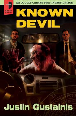 Known Devil: An Occult Crimes Unit Investigation - Gustainis, Justin