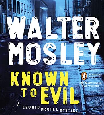 Known to Evil - Mosley, Walter, and Willis, Mirron (Read by)