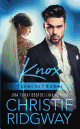 Knox: 7 Brides for 7 Brothers (Book 4):