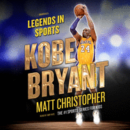 Kobe Bryant: Legends in Sports